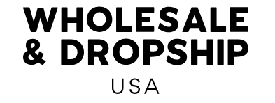 Wholesale & Dropship Distributors Suppliers USA
